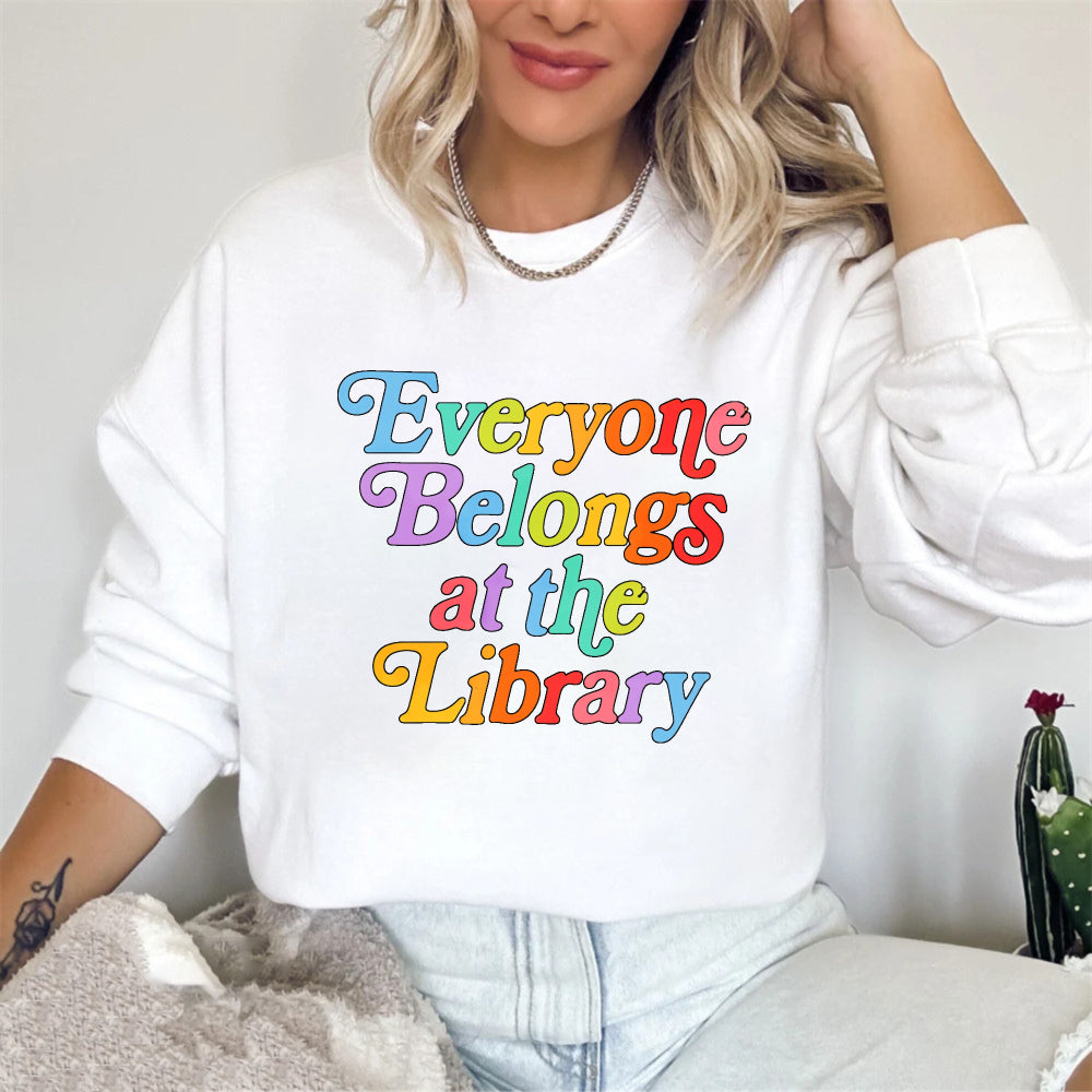 Wardrobecart Everyone Belongs At The Library Unisex Classic Sweatshirt