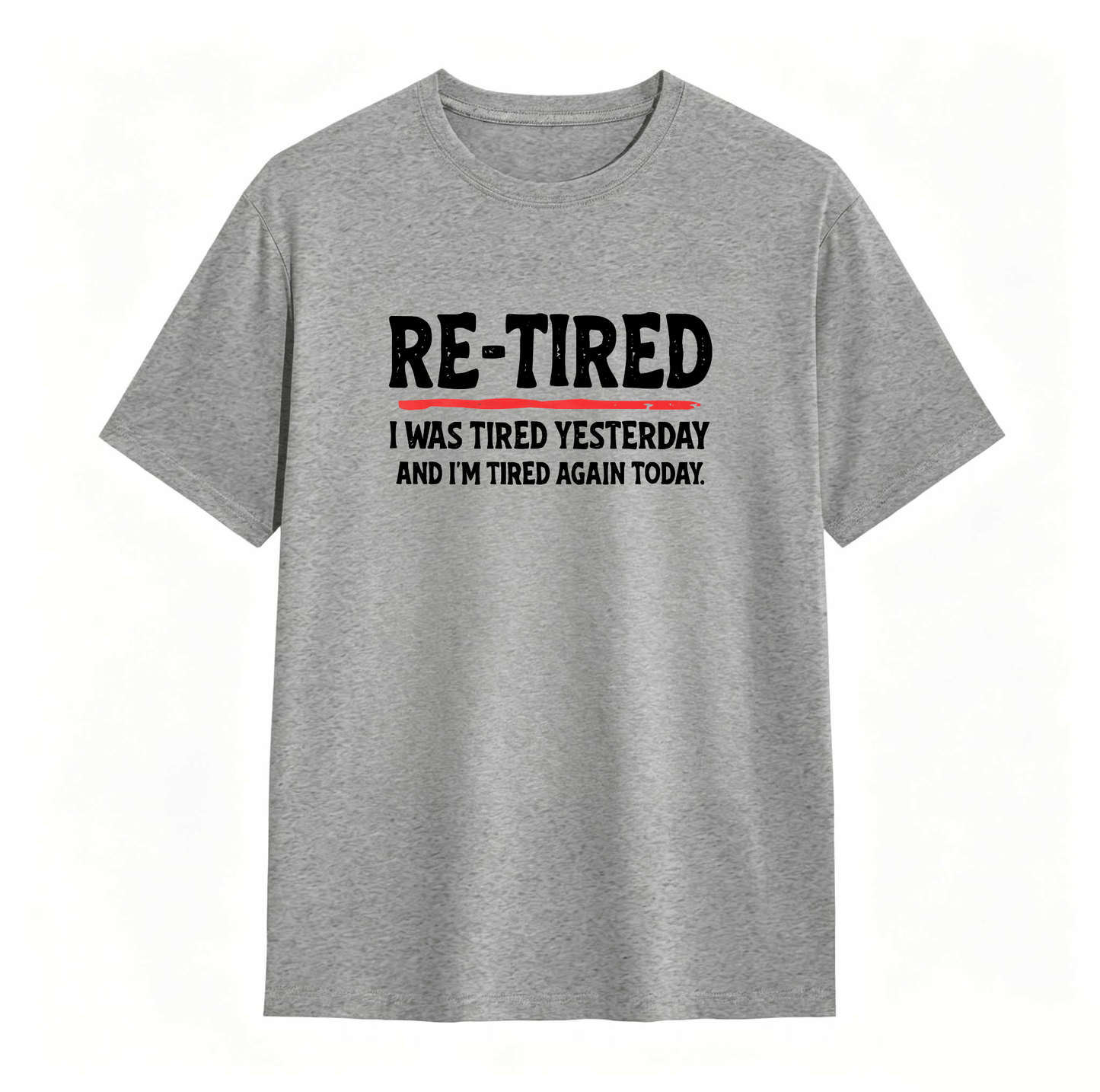 Sarcastic Quote T-Shirt for Teens – 100% Cotton Re-Tired Lazy Retired Design ,Unisex