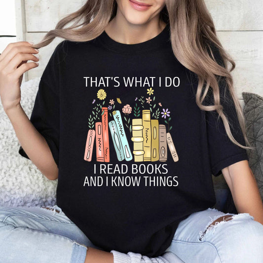 Wardrobecart That's What I Do I Read Books And I Know Things Unisex Classic T-shirt