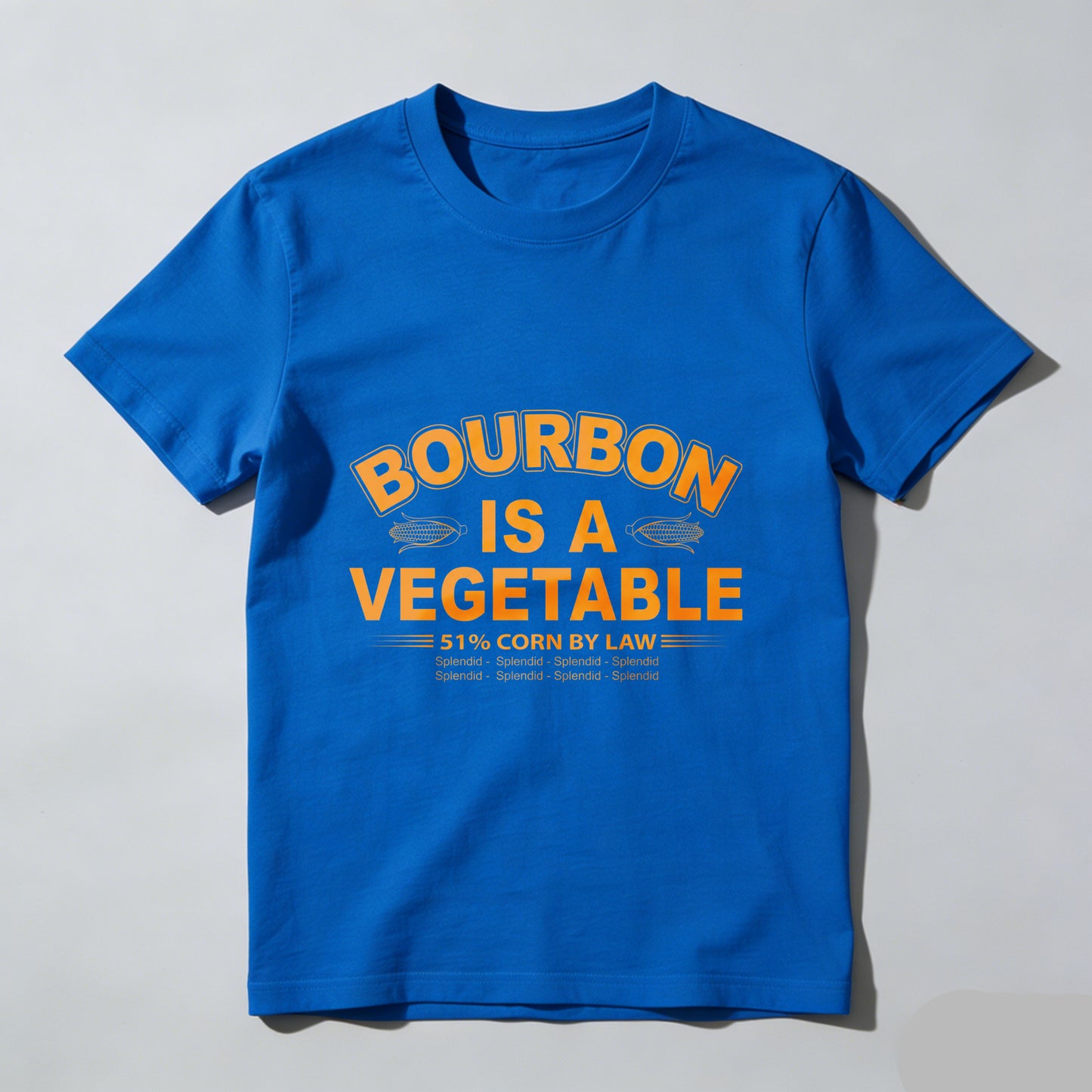 Bourbon Is A Vegetable 51 Percent Corn By Law Pure Cotton Short Sleeve T Shirt