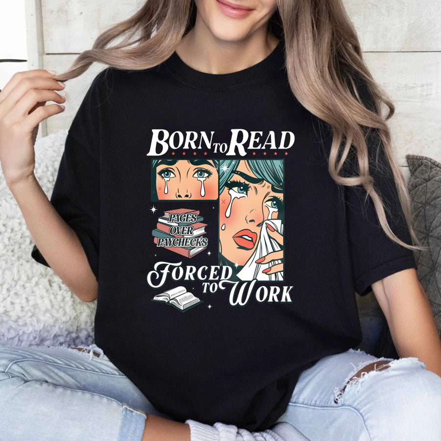 Wardrobecart Born To Read Forced To Work Unisex Classic T-shirt(3)
