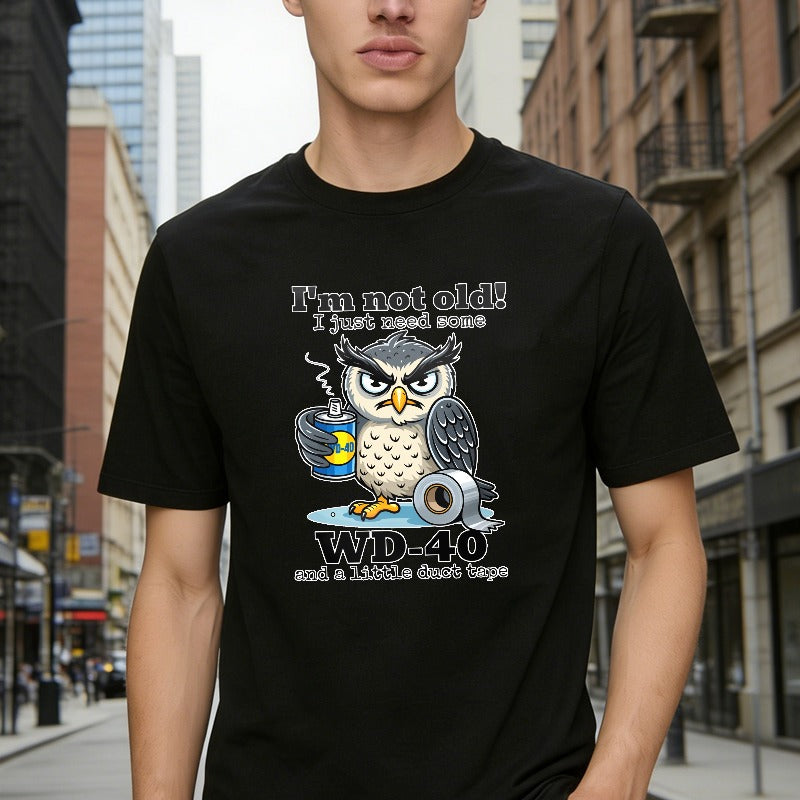 Owl With Wd 40 And Duct Tape I M Not Old I Just Need Some Unisex Classic T-shirt