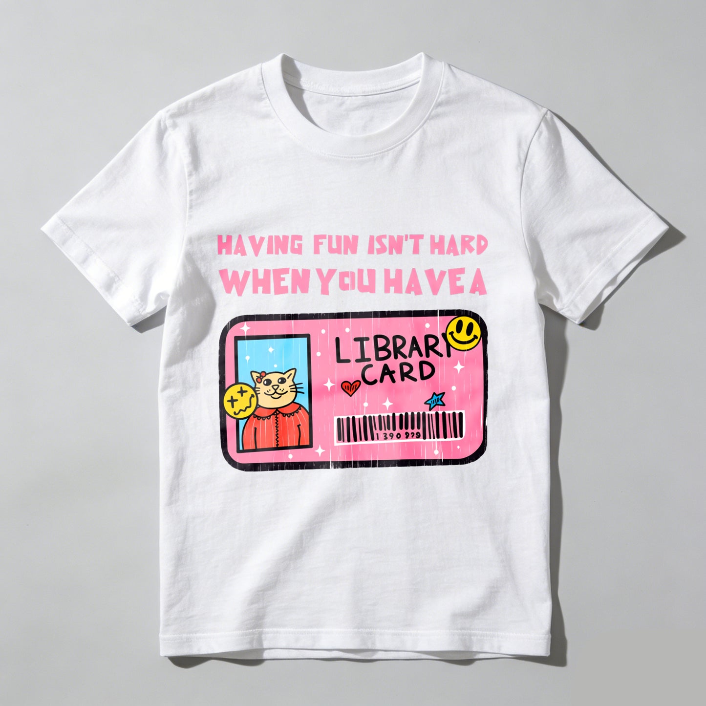 Wardrobecart Having Fun Isn't Hard When You Have A Library Card Unisex Classic T-shirt