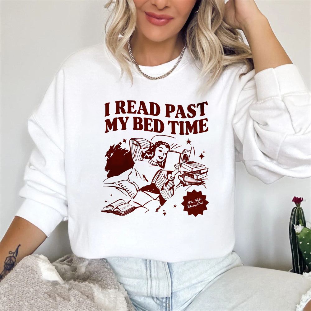 Wardrobecart I Read Past My Bed Time Unisex Classic Sweatshirt