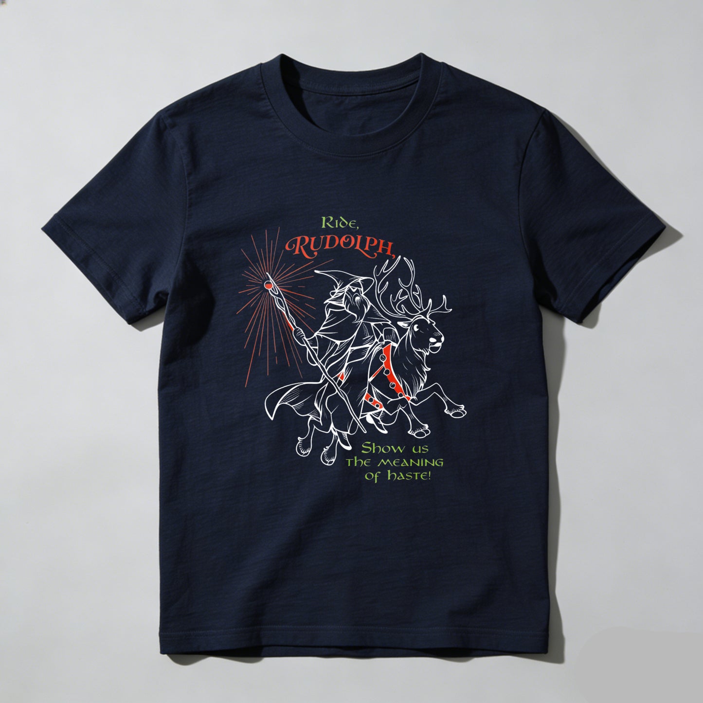 Wardrobecart Ride Rudolph Show Us The Meaning Of Taste Unisex Classic T-shirt