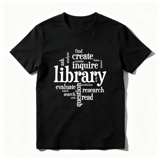 Wardrobecart Library Inquire Research Read Evaluate Create Find Ask Unisex Classic T-shirt