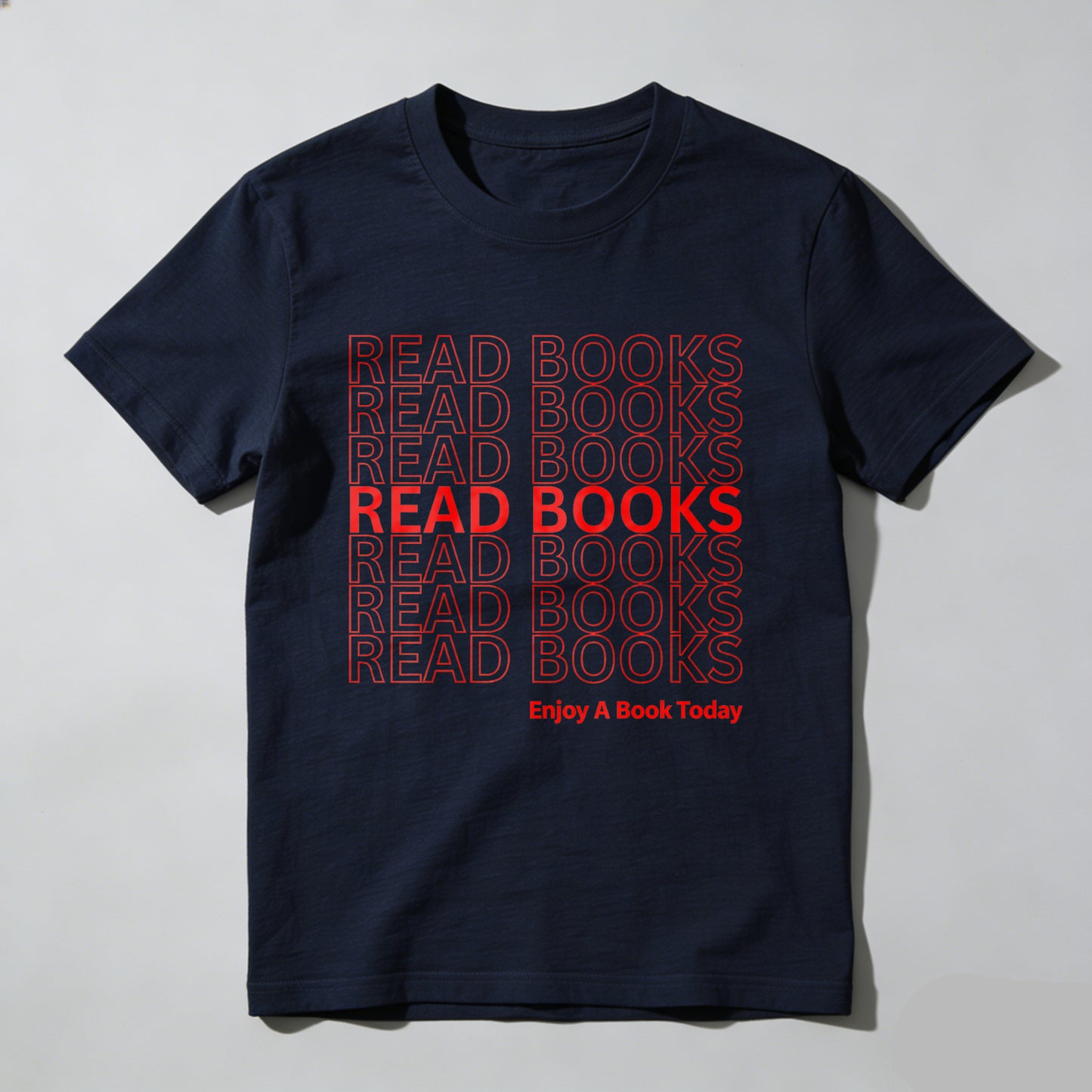 Wardrobecart Read Books Read Books Read Books Enjoy A Book Today Unisex Classic T-shirt