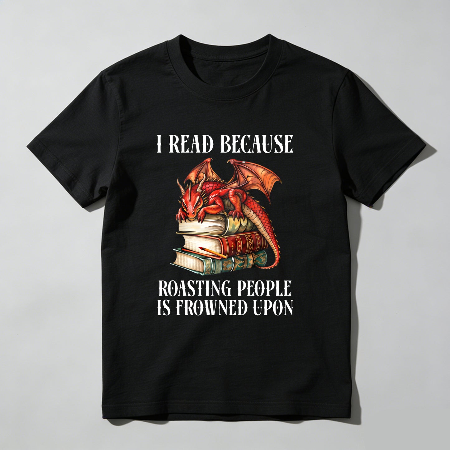 Wardrobecart I Read Because Roasting People Is Frowned Upon Unisex Classic T-shirt