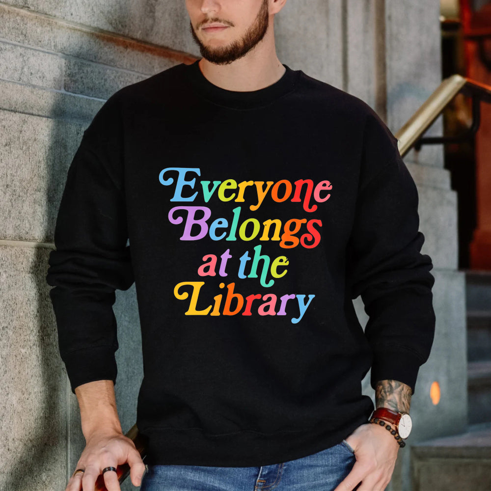 Wardrobecart Everyone Belongs At The Library Unisex Classic Sweatshirt