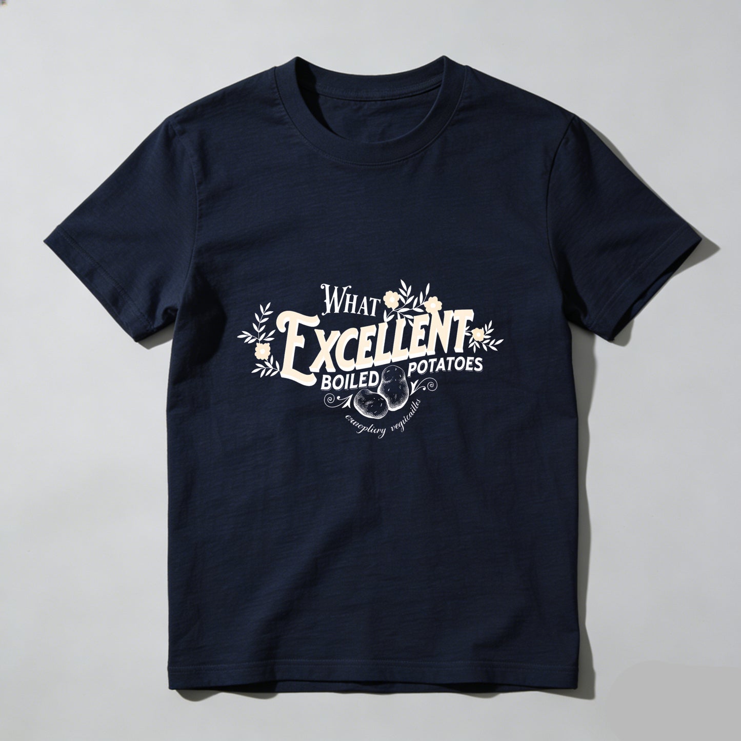 Wardrobecart What Excellent Boiled Potatoes Unisex Classic T-shirt