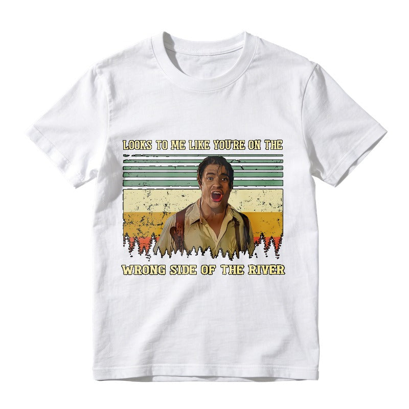 Looks To Me Like Youre On The Wrong Side Of The River Vintage Movie Quote Unisex Classic T-shirt