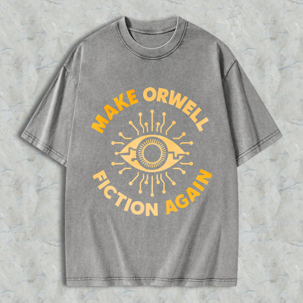 Wardrobecart Make Orwell Fiction Again Eye Symbol Unisex Washed T-shirt