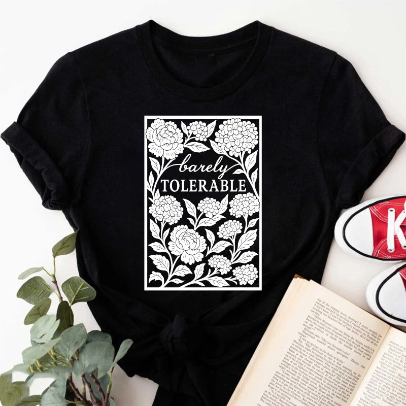 Wardrobecart Barely Tolerable Floral Design Print Unisex Classic T-shirt