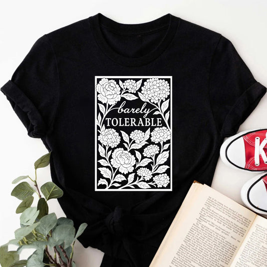 Wardrobecart Barely Tolerable Floral Design Print Unisex Classic T-shirt