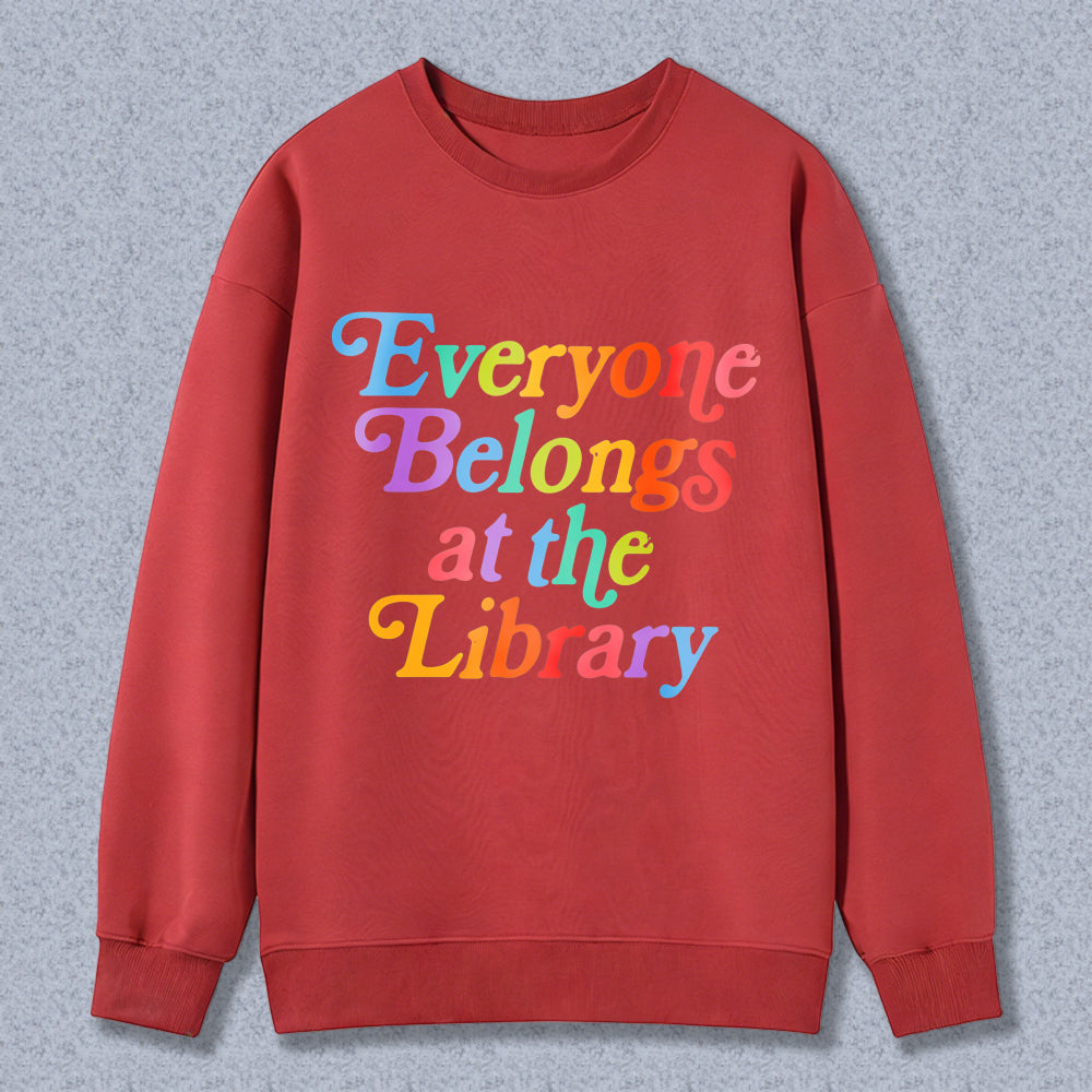 Wardrobecart Everyone Belongs At The Library Unisex Classic Sweatshirt