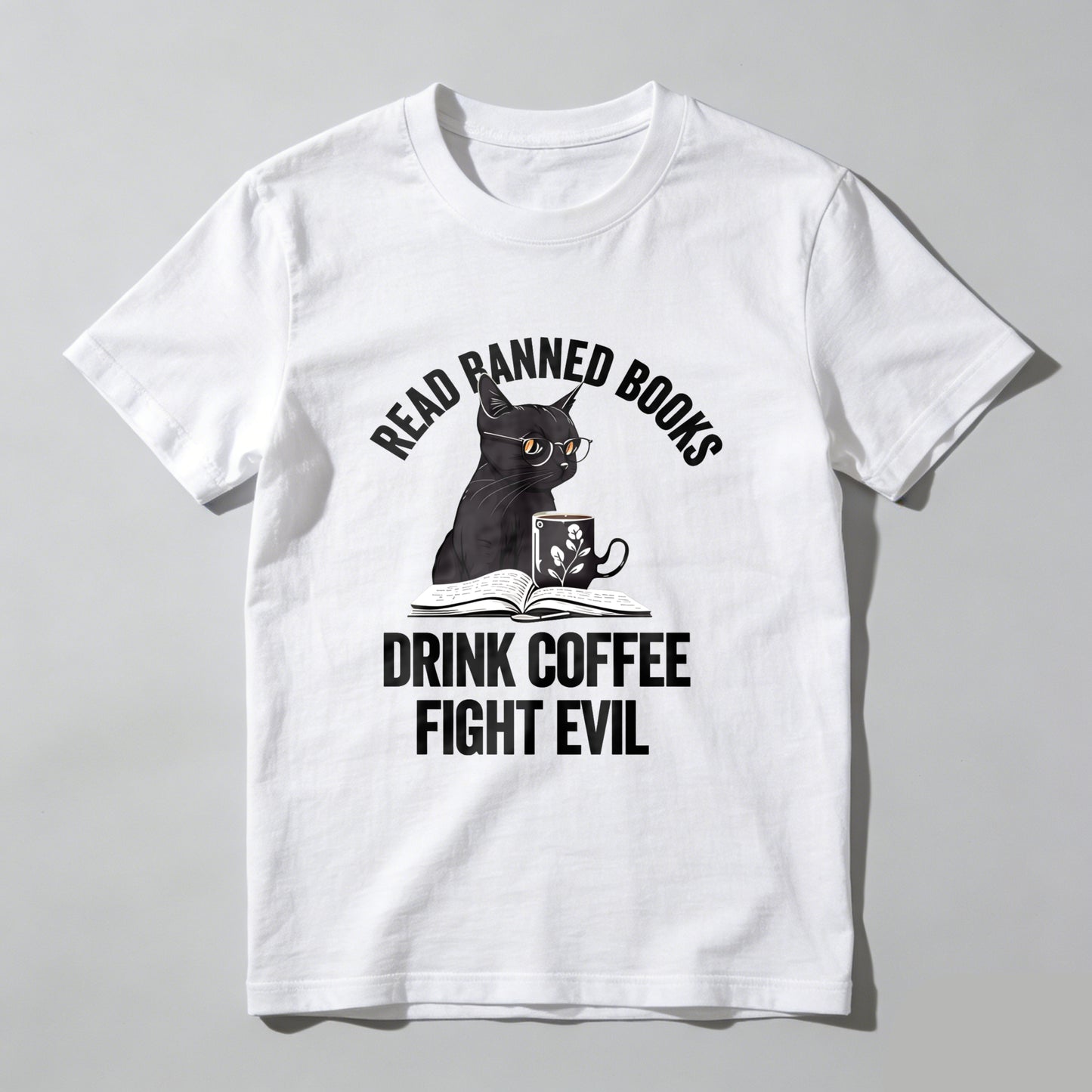Wardrobecart Read Banned Books Drink Coffee Fight Evil Unisex Classic T-shirt