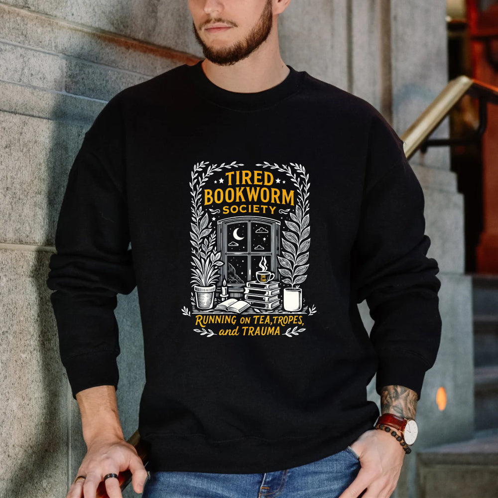 Wardrobecart Tired Bookworm Society Running On Tea Tropes And Trauma Unisex Classic Sweatshirt