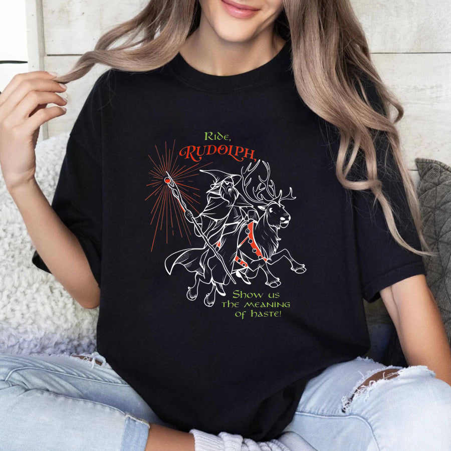 Wardrobecart Ride Rudolph Show Us The Meaning Of Taste Unisex Classic T-shirt
