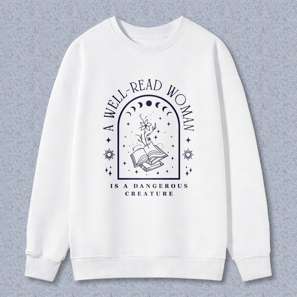 Wardrobecart A Well Read Woman Is A Dangerous Creature Graphic Design Unisex Classic Sweatshirt