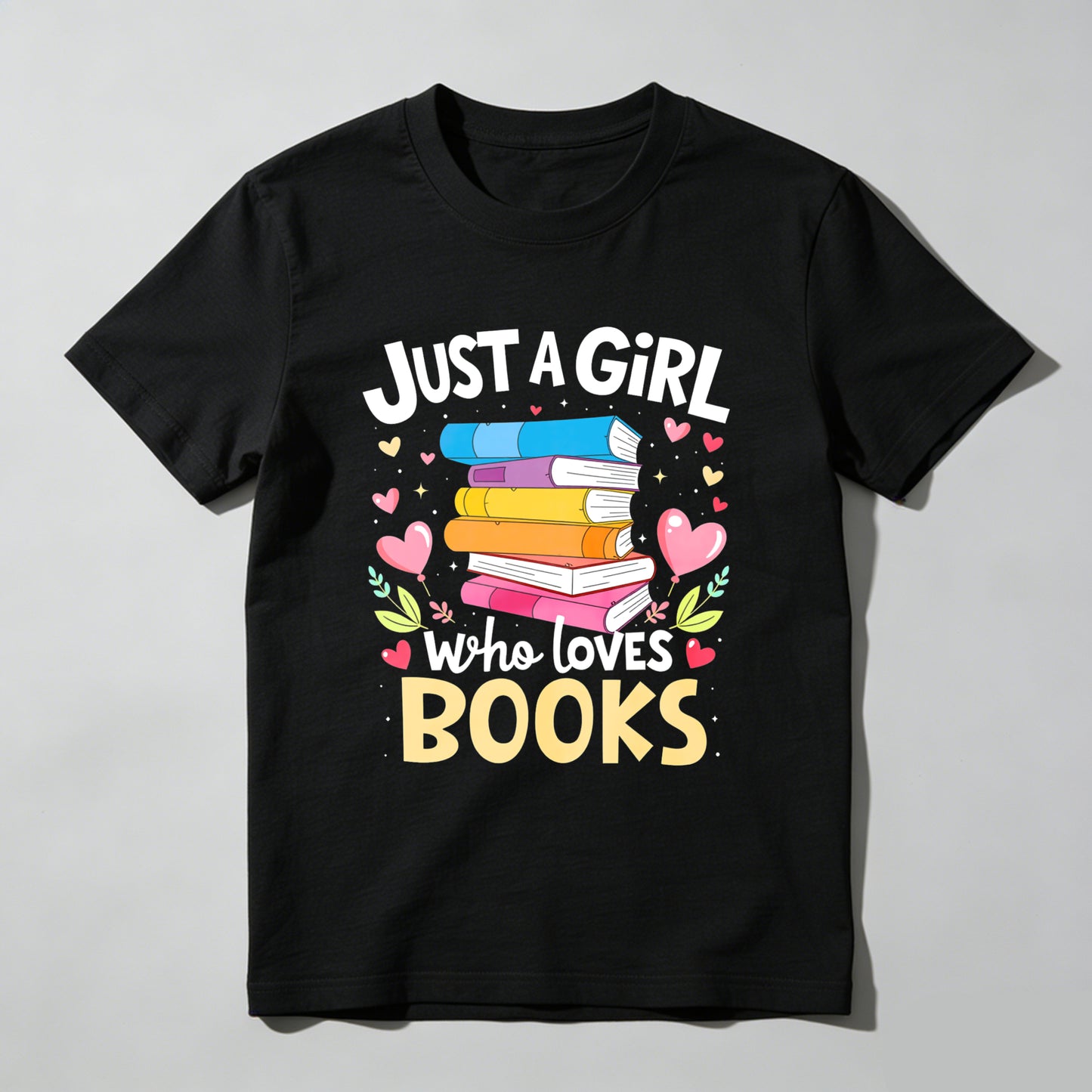 Wardrobecart Just A Girl Who Loves Books Unisex Classic T-shirt(1)