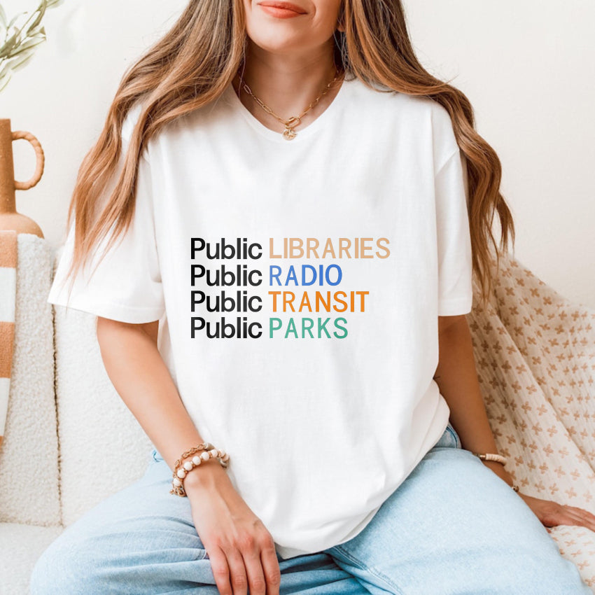 Wardrobecart Public Libraries   Public Radio   Public Transit   Public Parks Unisex Classic T-shirt