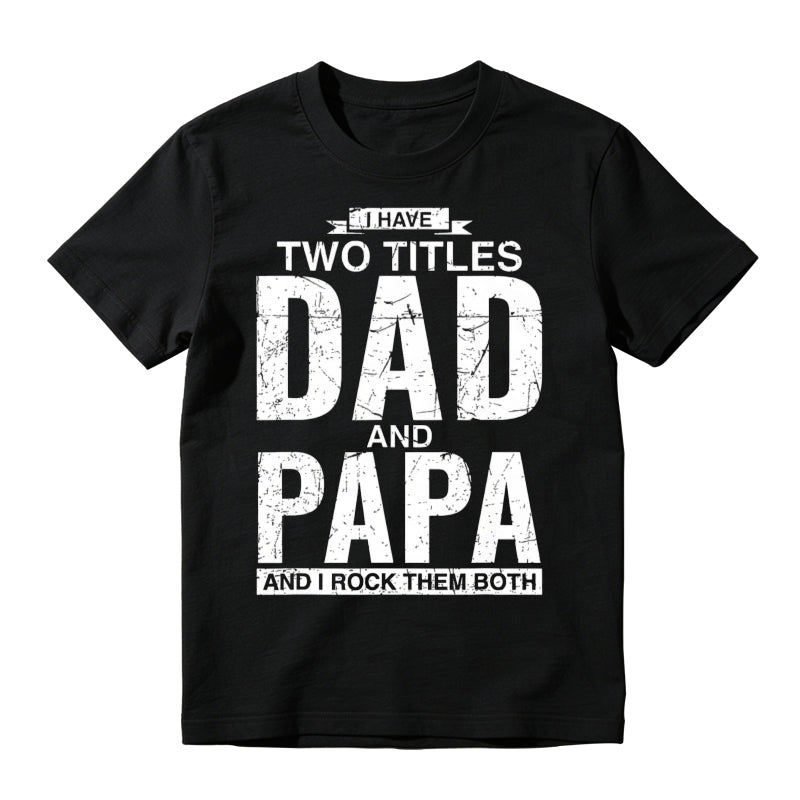 Cool Dad And Papa Double Title Rocking T-Shirt
