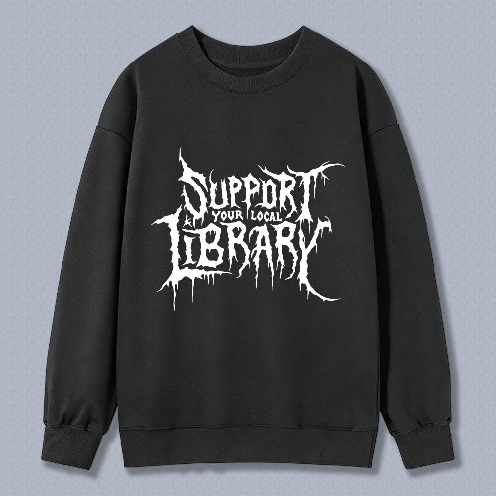 Wardrobecart Support Your Local Library Unisex Classic Sweatshirt