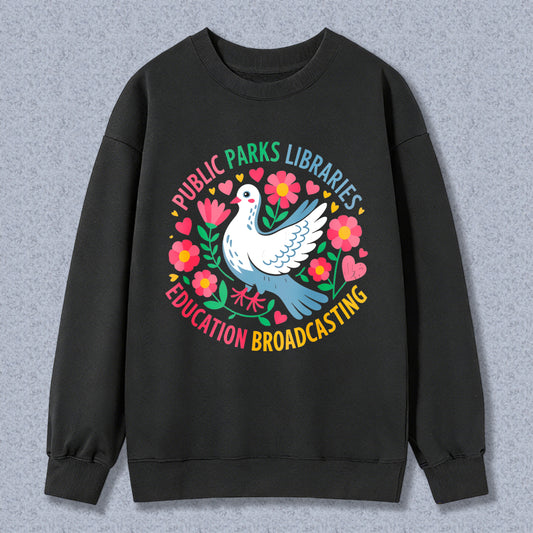 Wardrobecart Peace Dove With Flowers And Hearts Public Parks Libraries Education Broadcasting Unisex Classic Sweatshirt