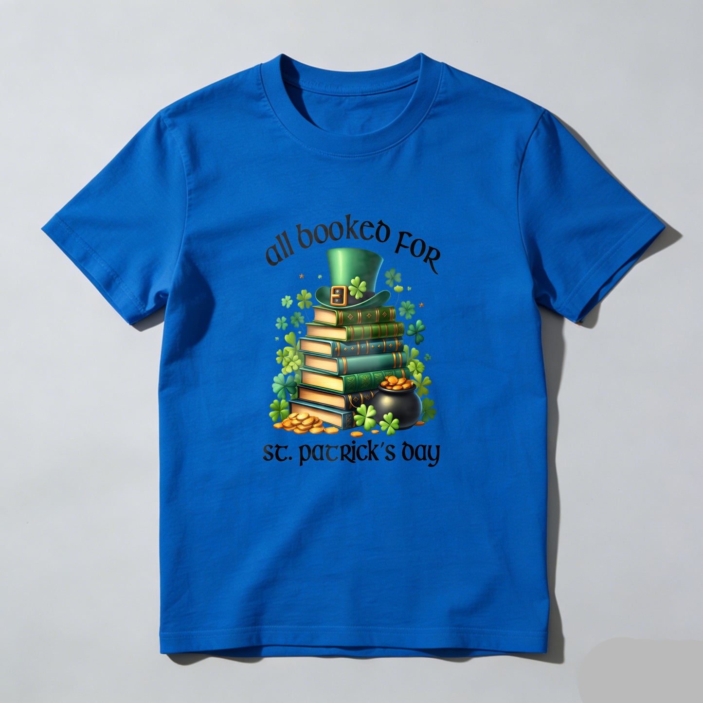 Wardrobecart All Booked For St Patricks Day Unisex Classic T-shirt