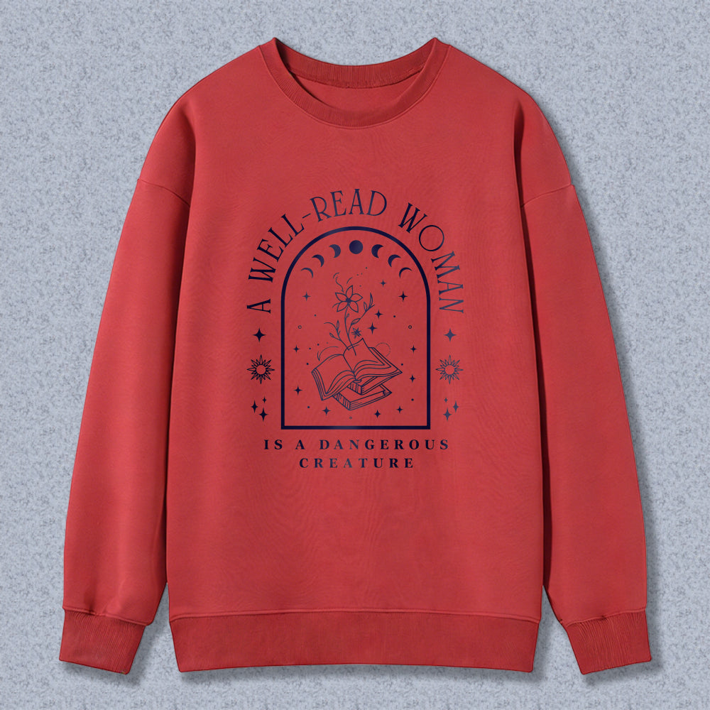 Wardrobecart A Well Read Woman Is A Dangerous Creature Graphic Design Unisex Classic Sweatshirt