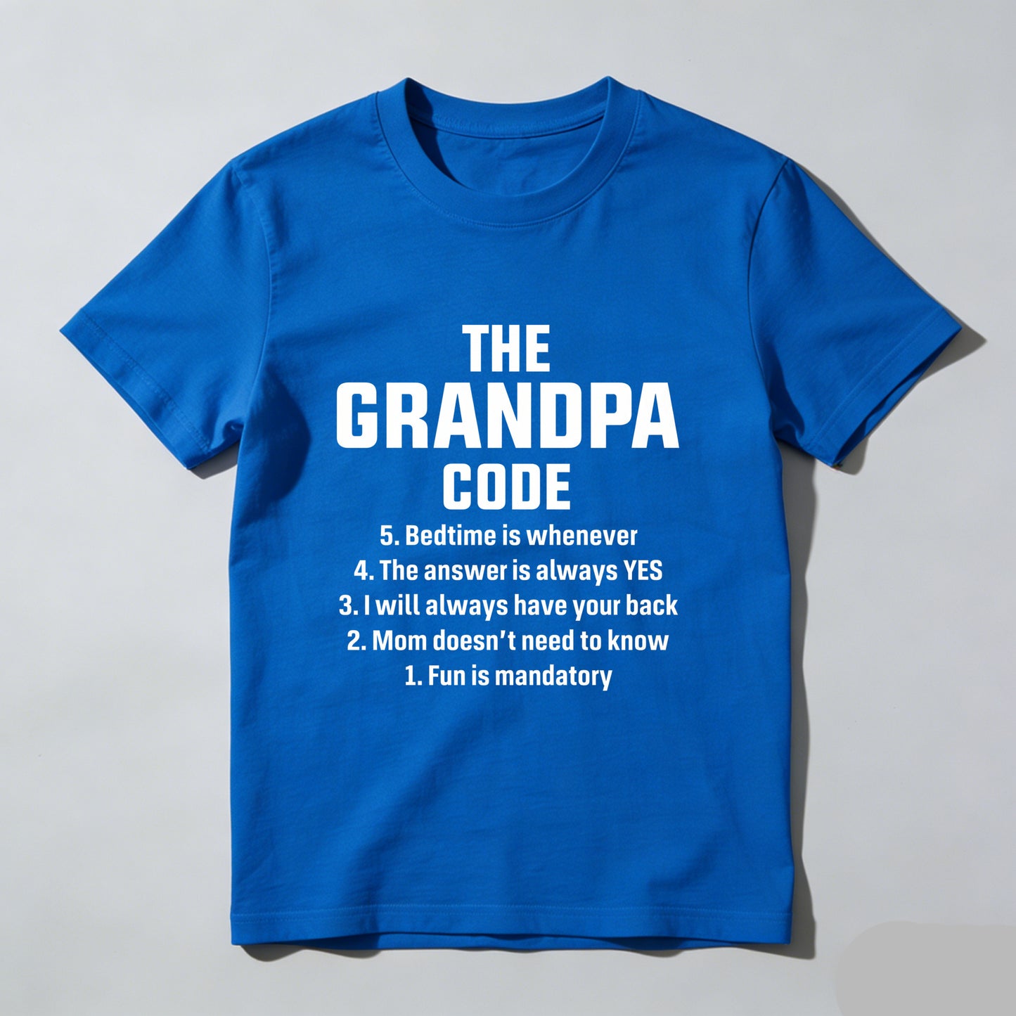 The Grandpa Code Fun Mandatory Yes Always Pure Cotton Short Sleeve T-Shirt