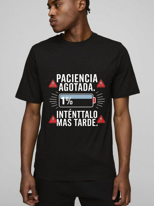 Patience Depleted 1 Percent Try Later T-shirt