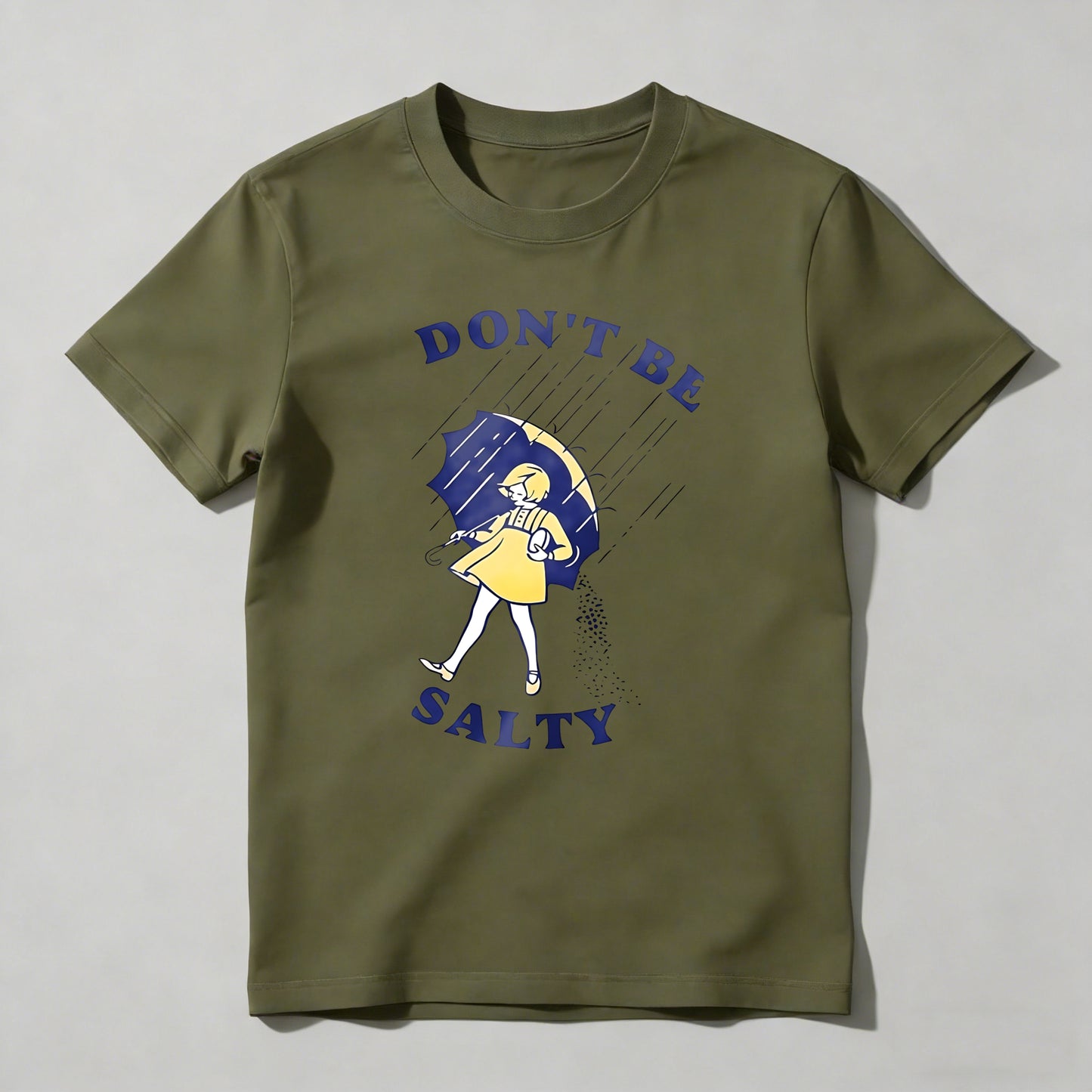 Don't Be Salty Woman With Umbrella And Salt Shaker T-shirt