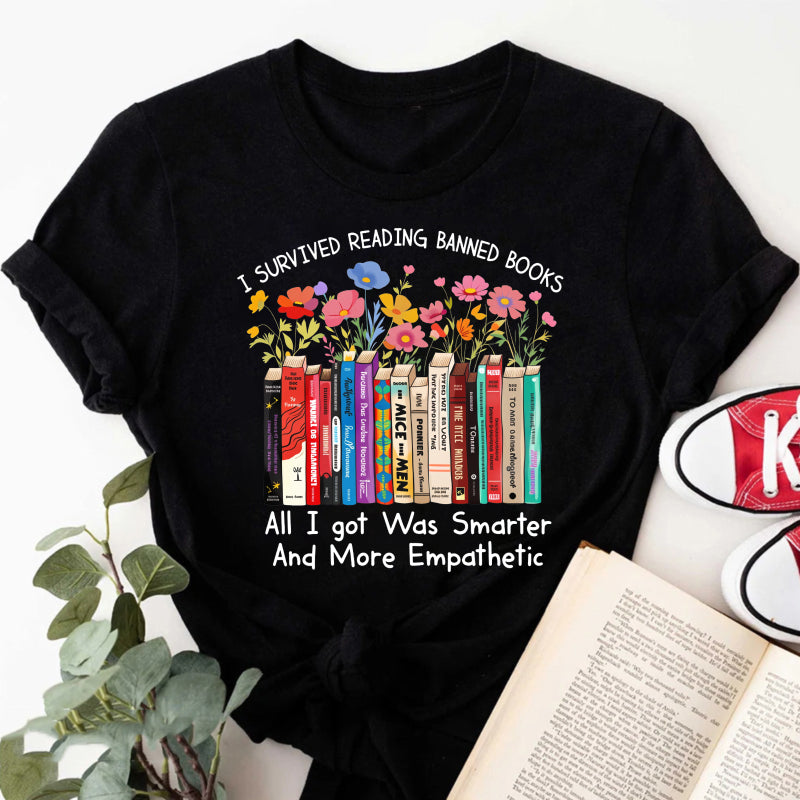 Wardrobecart I Survived Reading Banned Books   All I Got Was Smarter And More Empathetic Unisex Classic T-shirt