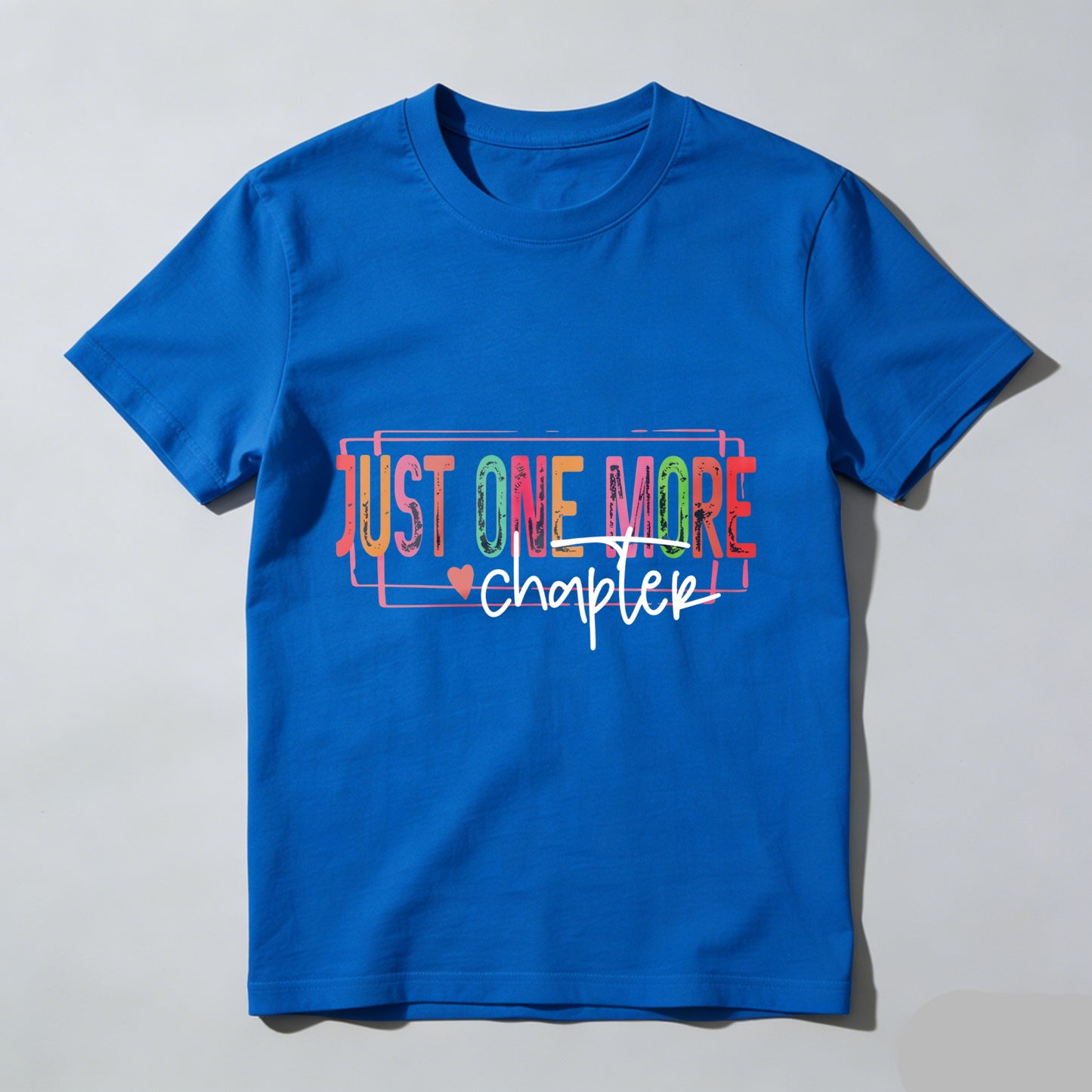 Wardrobecart Just One More Chapter Unisex Classic T-shirt