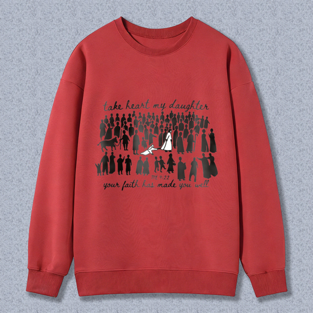Biblical Verse Take Heart My Daughter Your Faith Has Made You Well With Women Silhouettes Unisex Classic Sweatshirt