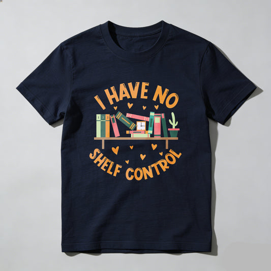 Wardrobecart I Have No Shelf Control Unisex Classic T-shirt