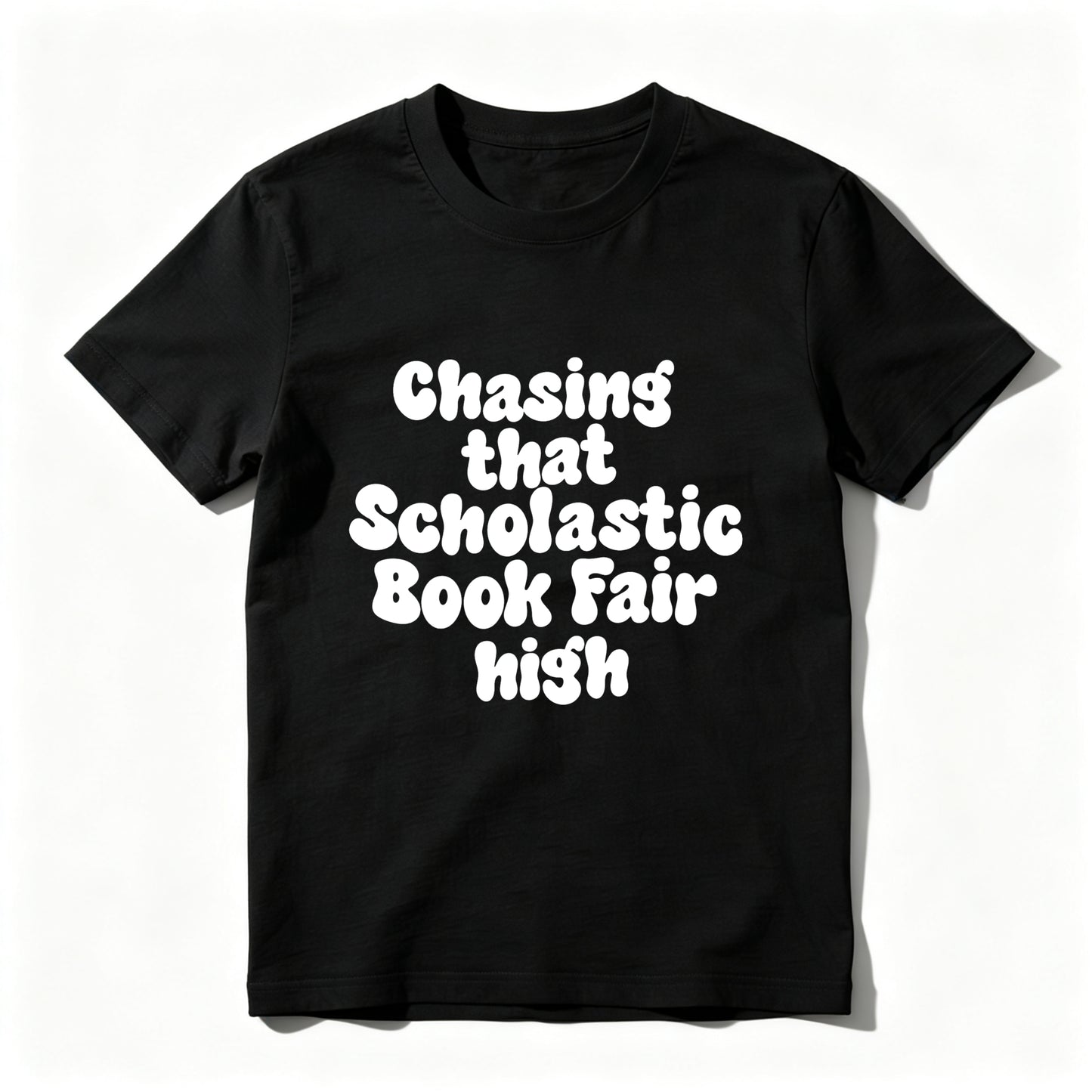 Wardrobecart Chasing That Scholastic Book Fair High Unisex Classic T-shirt