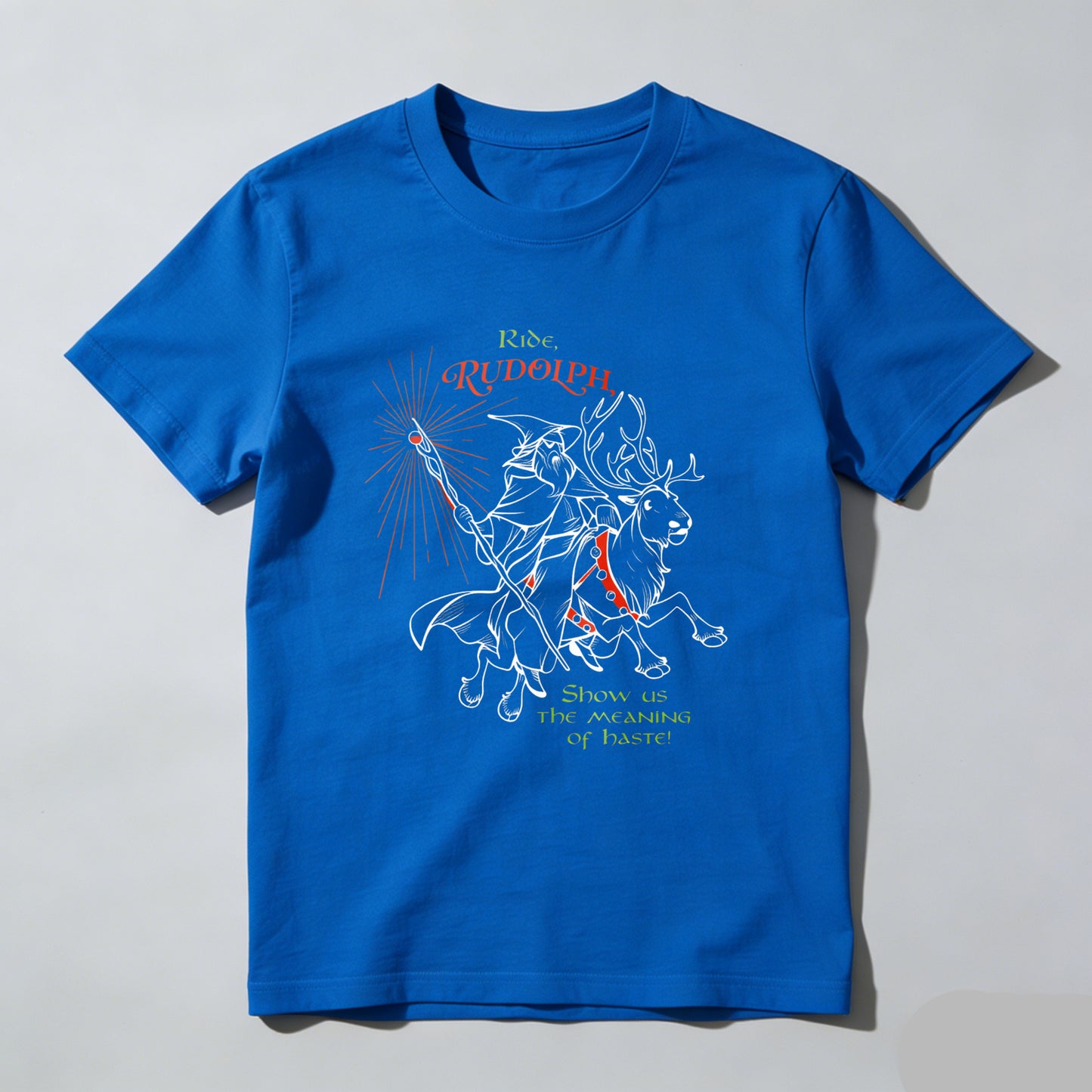 Wardrobecart Ride Rudolph Show Us The Meaning Of Taste Unisex Classic T-shirt