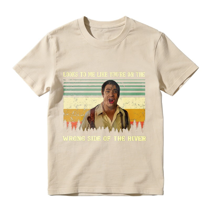 Looks To Me Like Youre On The Wrong Side Of The River Vintage Movie Quote Unisex Classic T-shirt