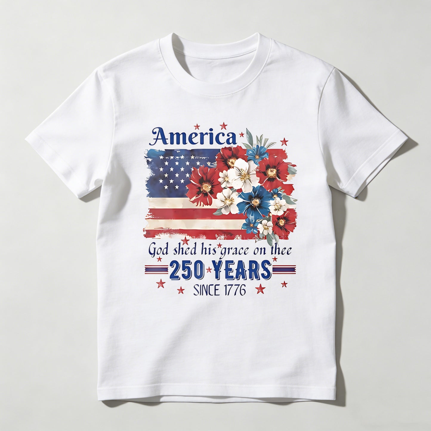 America Flag With Flowers And Patriotic Text 250 Years Since 1776 T-shirt