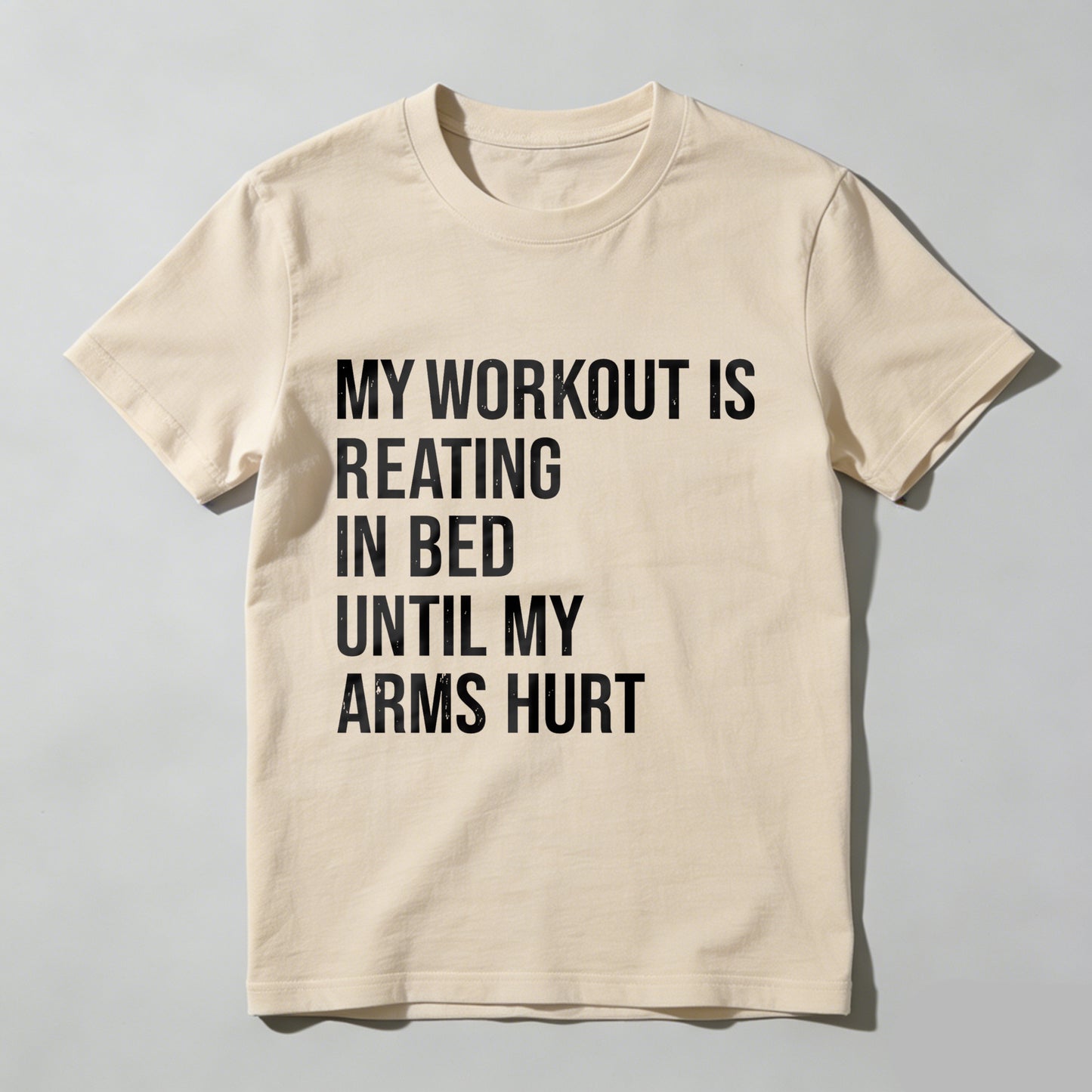 Wardrobecart My Workout Is Reading In Bed Until My Arms Hurt Unisex Classic T-shirt