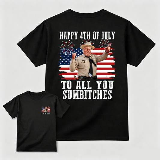 Smokey and the Bandit 4th of July Funny Sumbitches Independence Day T-Shirt