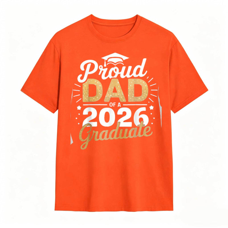 Proud Dad Of A 2026 Graduate tshirt 100% cotton