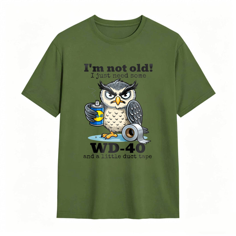 Owl With Wd 40 And Duct Tape I M Not Old I Just Need Some Unisex Classic T-shirt