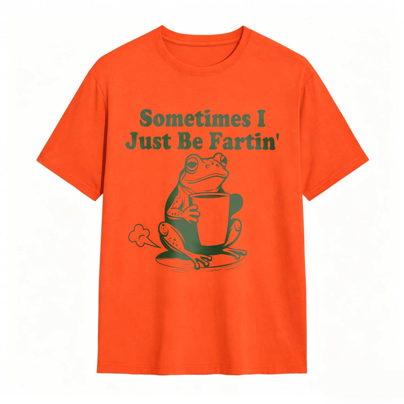 Sometimes I Just Be Fartin' Frog Funny T-shirt