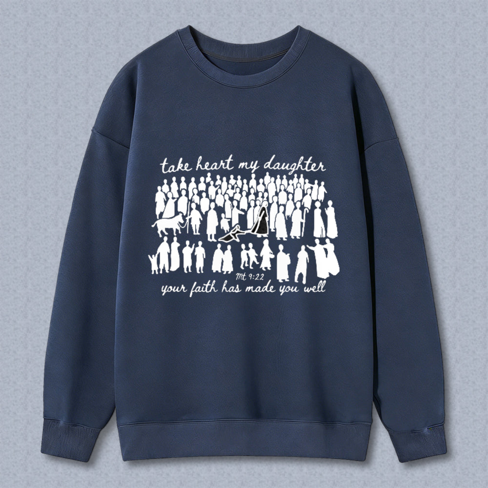 Biblical Verse Take Heart My Daughter Your Faith Has Made You Well With Women Silhouettes Unisex Classic Sweatshirt