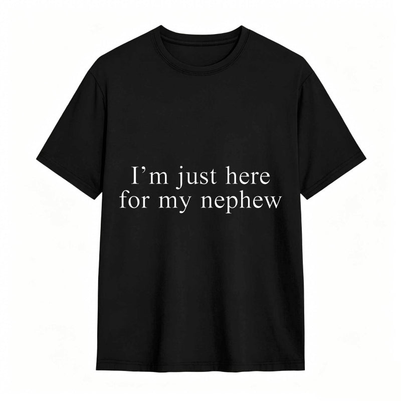 Im Just Here For My Nephew Unisex Classic T-shirt
