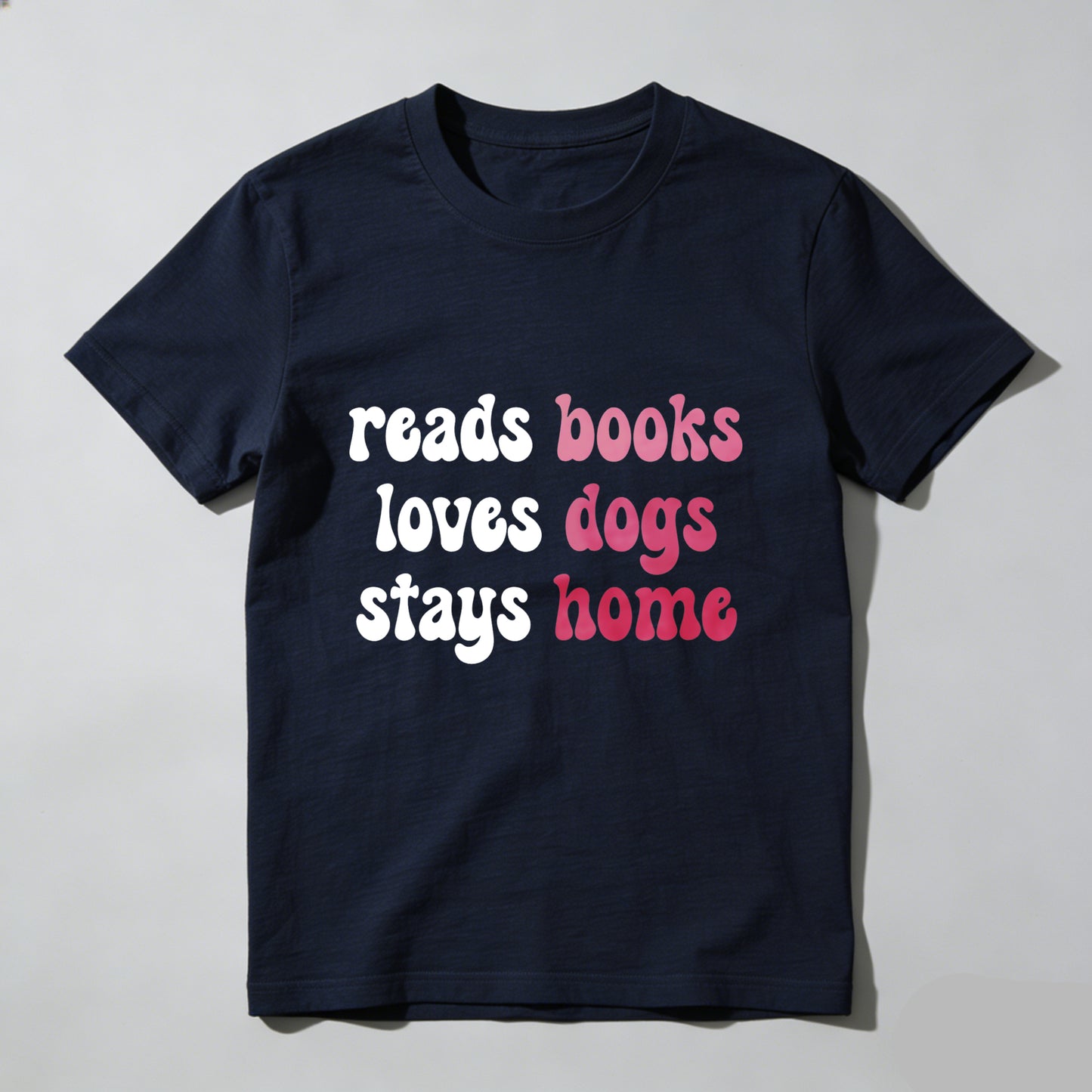 Wardrobecart Reads Books Loves Dogs Stays Home Unisex Classic T-shirt