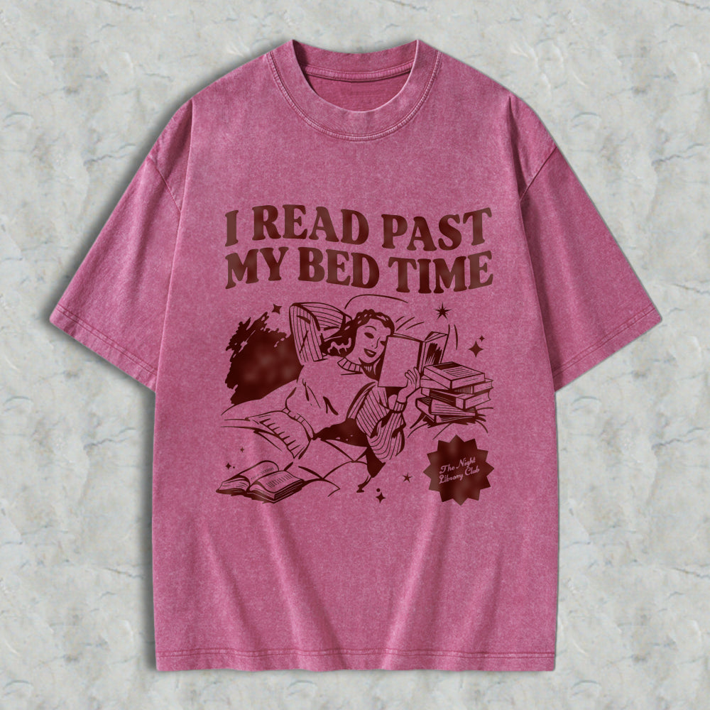 Wardrobecart I Read Past My Bed Time Unisex Washed T-shirt
